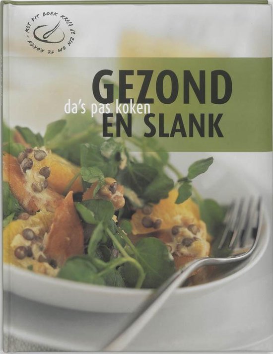 Da's pas koken - Gezond en slank