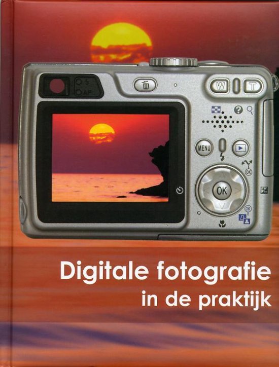 Digitale Fotografie In De Praktijk