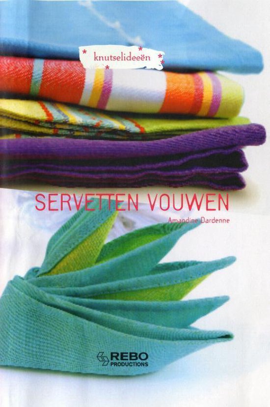 Servetten Vouwen Knutselideeen