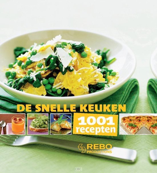 1001 recepten - De Snelle keuken