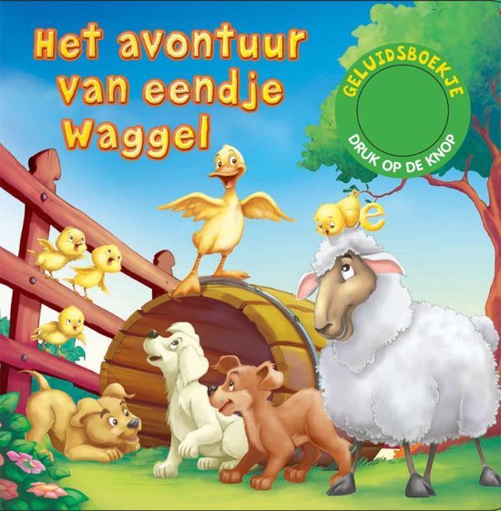 Het Avontuur Van Eendje Waggel