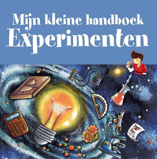 Mijn kleine handboek - Mijn kleine handboek - Experimenten