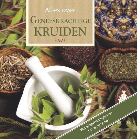 Alles over - Alles over geneeskrachtige kruiden