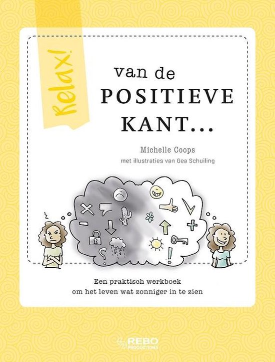 Relax! Van de positieve kant…