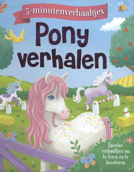 Magische 5 minuten verhaaltjes - Ponyverhalen