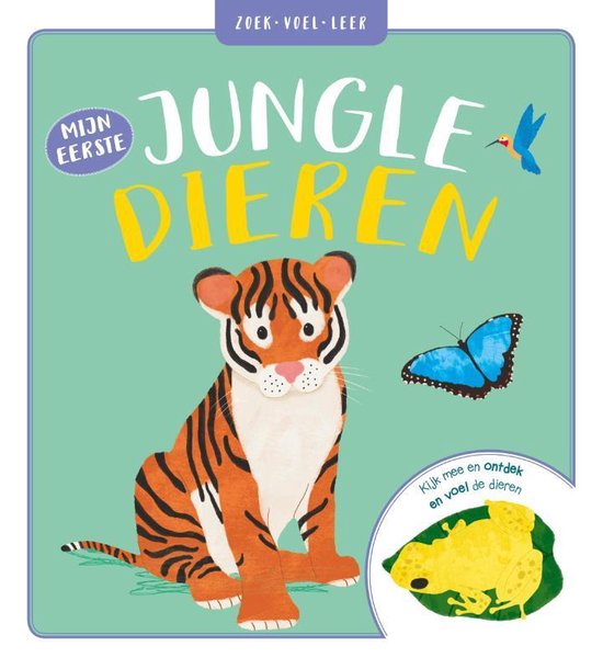 Zoek, voel, leer - Mijn eerste Jungle dieren