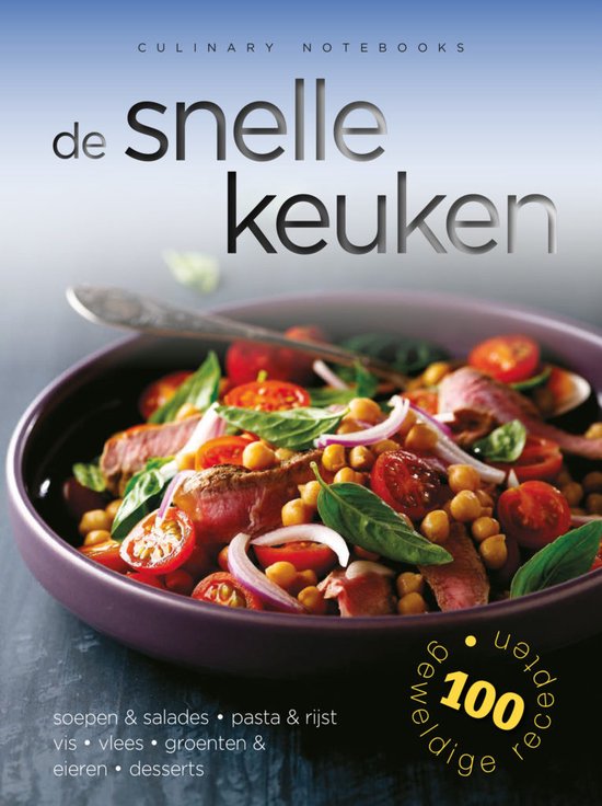 Culinary notebooks - De snelle keuken