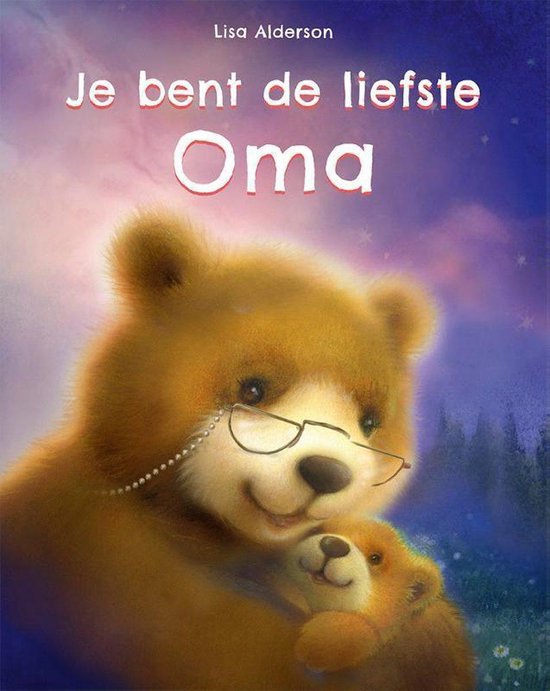 Je bent de liefste oma