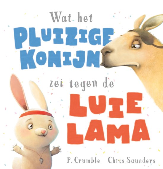 Wat het pluizige konijn zei - Wat het pluizige konijn zei tegen de luie lama