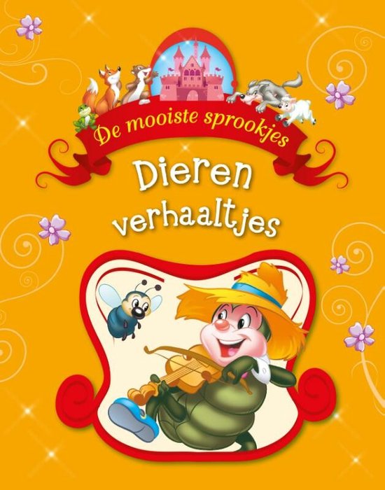 De mooiste sprookjes - Dierenverhaaltjes