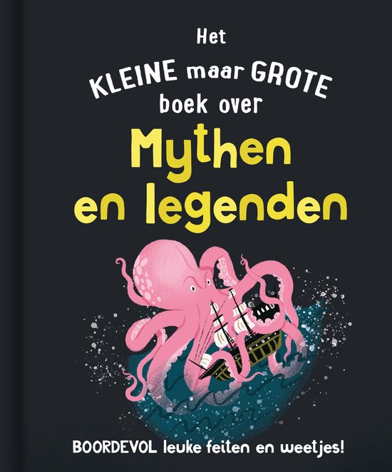 Het kleine maar grote boek over mythen en legenden