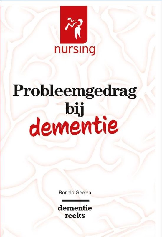 Nursing-Dementiereeks - Probleemgedrag bij dementie