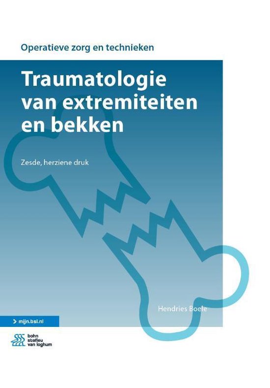 Operatieve zorg en technieken - Traumatologie van extremiteiten en bekken