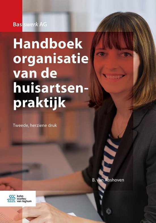 Basiswerk AG - Handboek organisatie van de huisartsenpraktijk