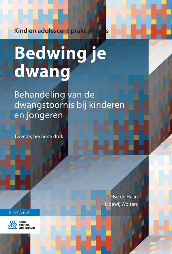 Kind en adolescent praktijkreeks - Bedwing je dwang