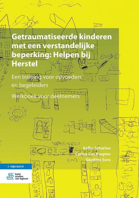 Getraumatiseerde kinderen met een verstandelijke beperking: Helpen bij Herstel