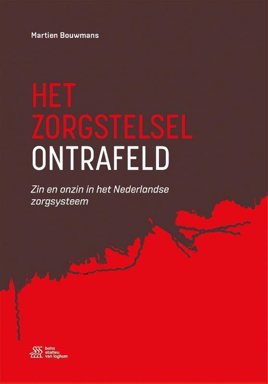 Het zorgstelsel ontrafeld