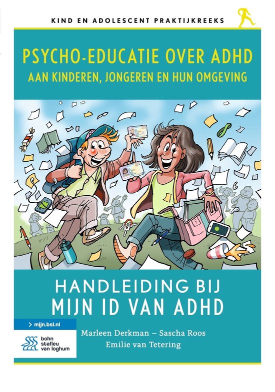 Kind en adolescent praktijkreeks - Psycho-educatie over ADHD aan kinderen, jongeren en hun omgeving