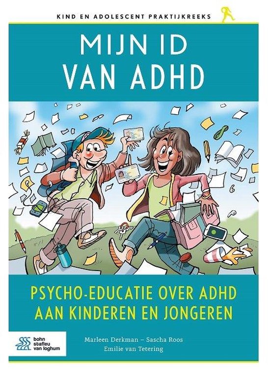 Kind en adolescent praktijkreeks - Mijn ID van ADHD