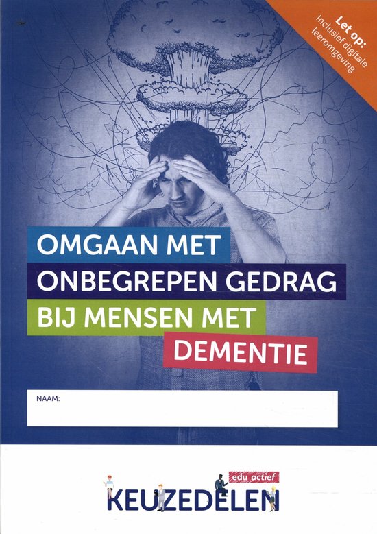 Keuzedeel - Omgaan met onbegrepen gedrag bij mensen met dementie combipakket