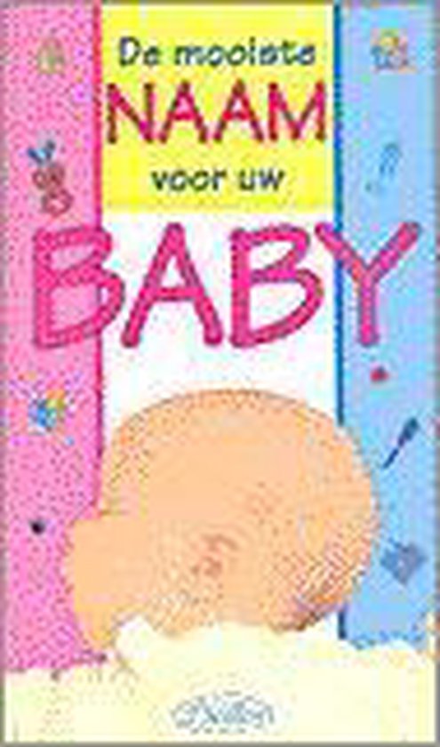 De mooiste naam voor uw baby