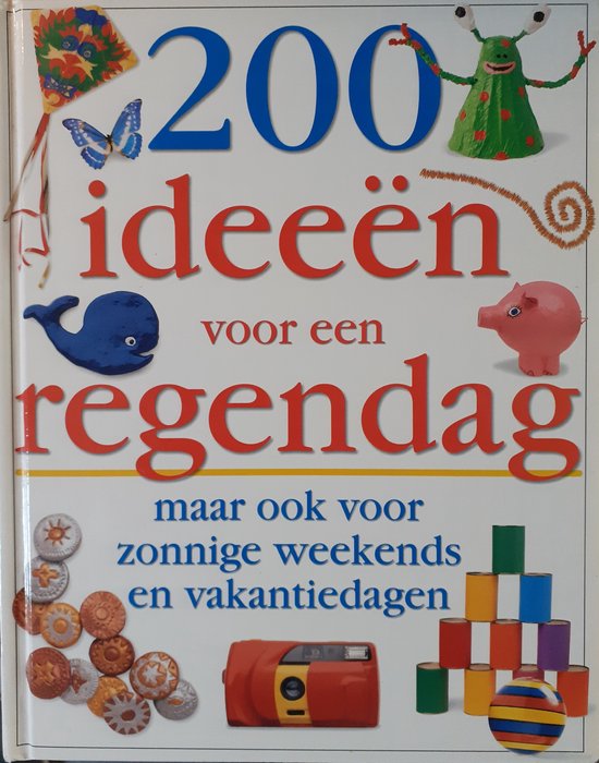 200 ideeën voor een regendag