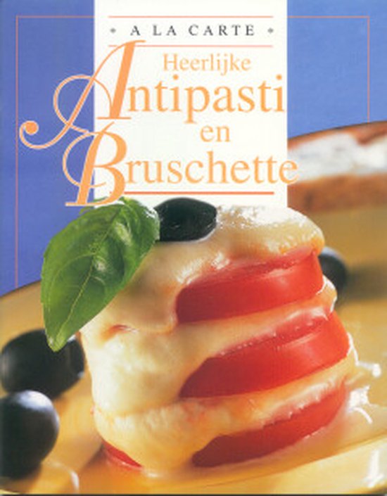 A La Carte Antipasti Bruschette