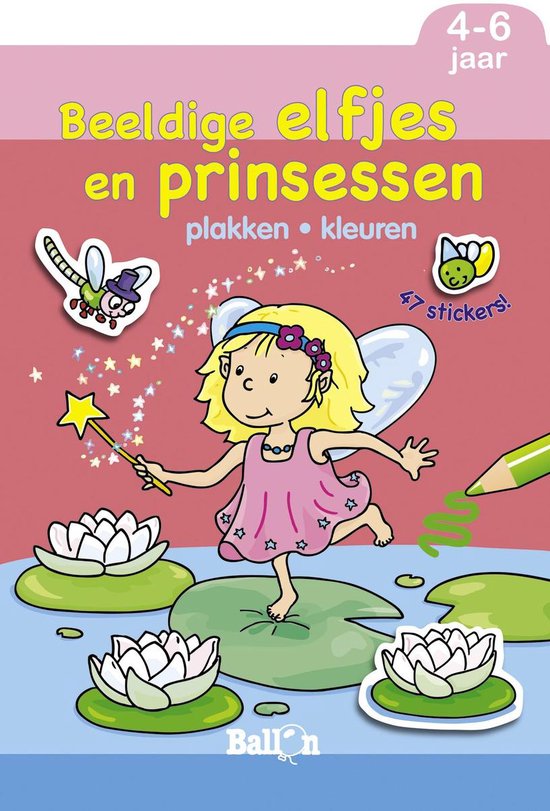 Plakken en kleuren 1 - Beeldige elfjes en prinsessen 4-6 jaar