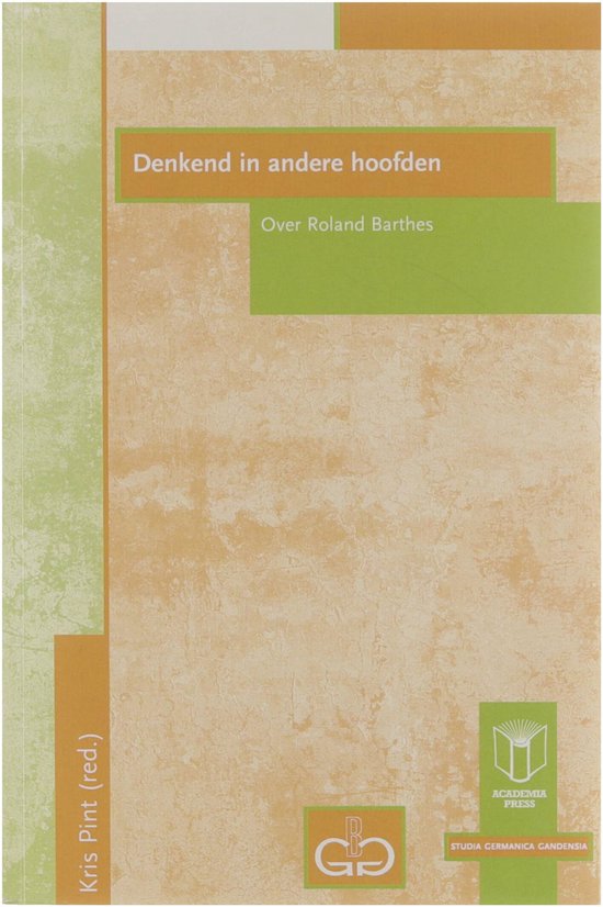 Denkend in andere hoofden: over Roland Barthes