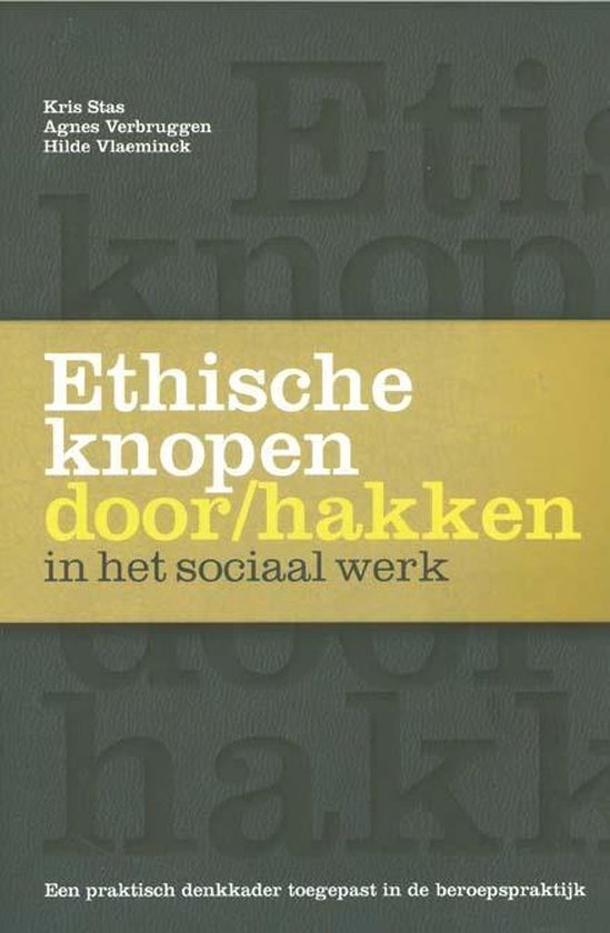 ETHISCHE KNOPEN DOOR/HAKKEN IN HET SOCIAAL WERK