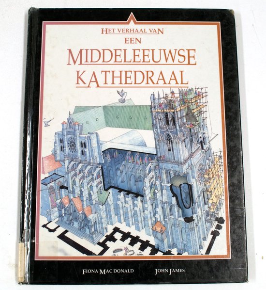 Het Verhaal Van Een Middeleeuwse Kathedraal