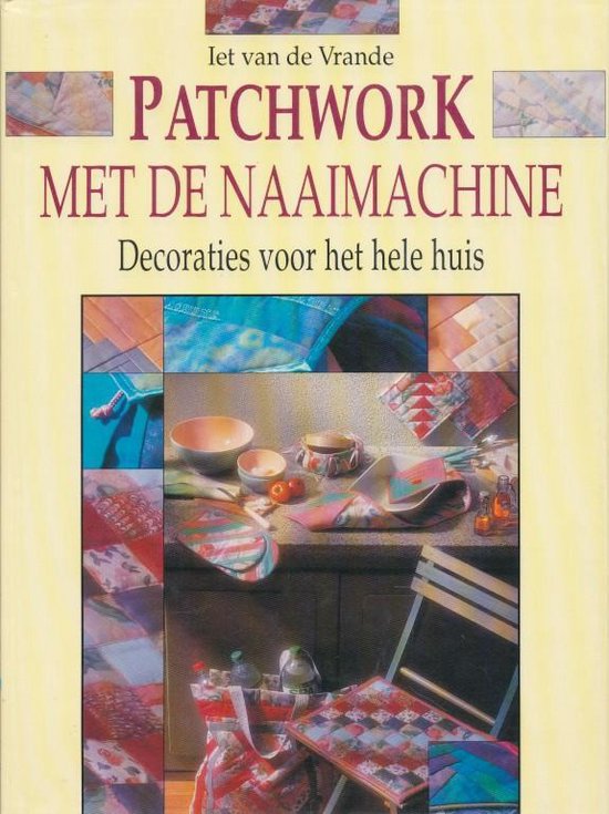 Patchwork. met de naaimachine