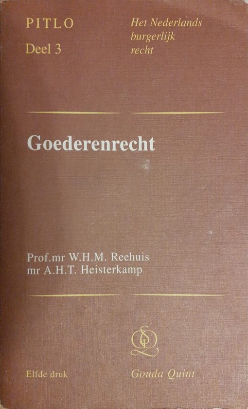 Pitlo Het Nederlands burgerlijk recht Deel 3 - Goederenrecht