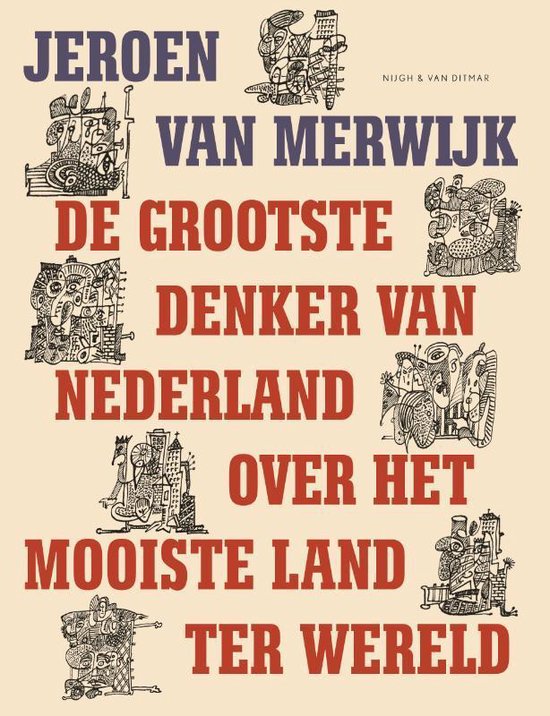 De grootste denker van Nederland over het mooiste land ter wereld