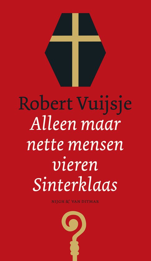 Alleen maar nette mensen vieren Sinterklaas