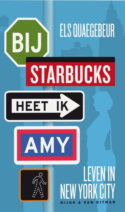 Bij Starbucks heet ik Amy