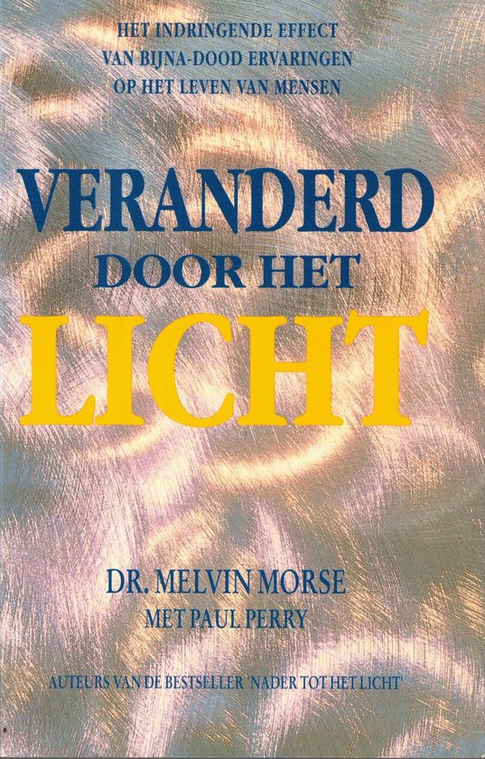 VERANDERD DOOR HET LICHT