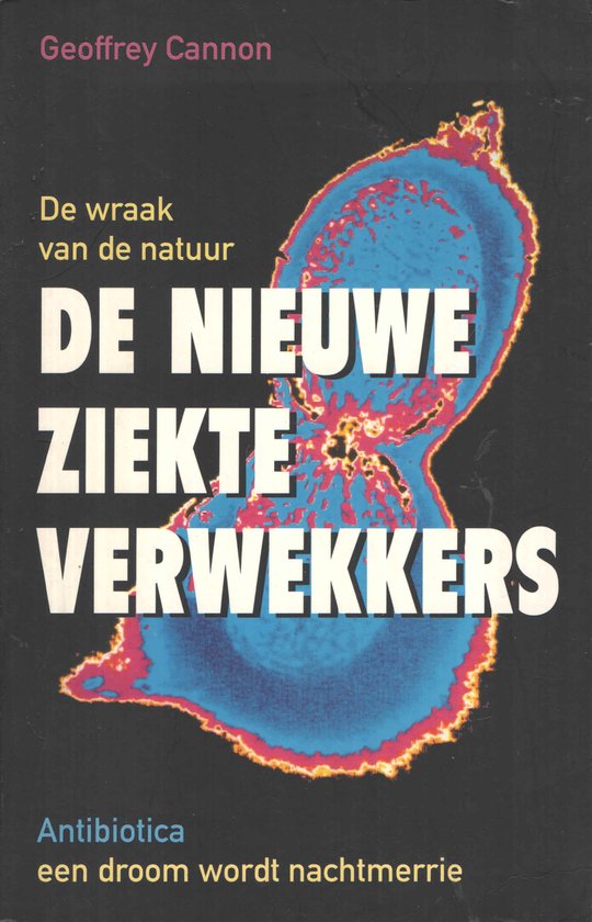 De nieuwe ziekteverwekkers