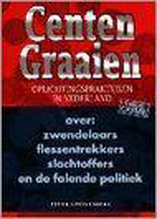 Centen graaien