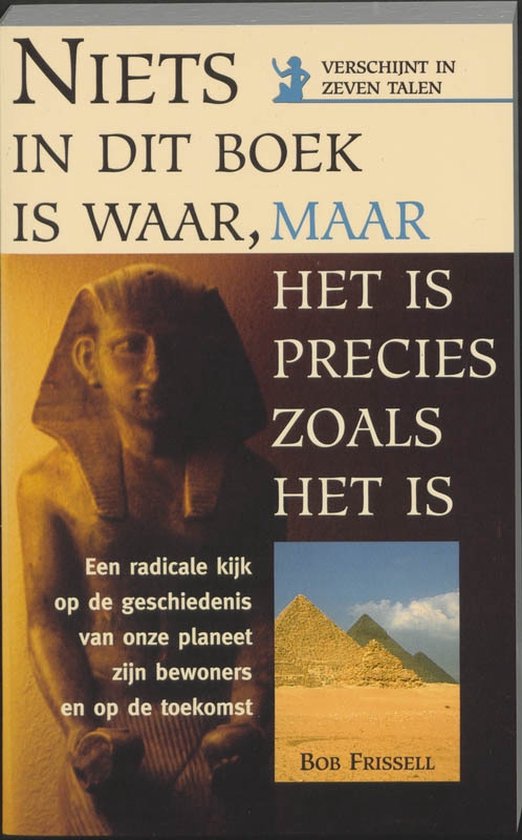 Niets in dit boek is waar, maar het is precies zoals het is