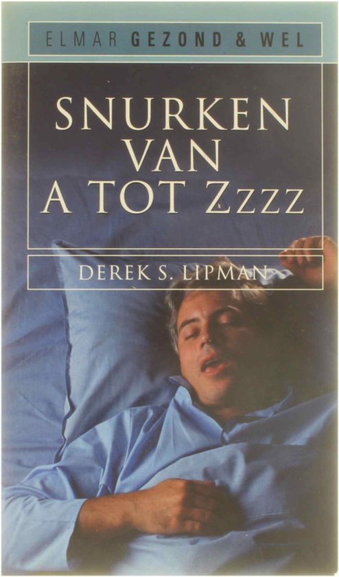 Snurken van A tot Zzzz