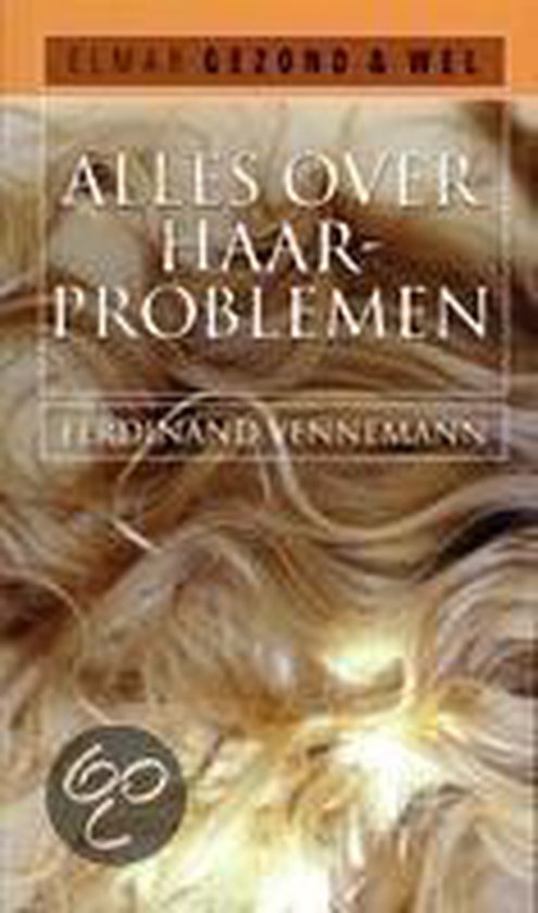 GEZOND & WEL ALLES OVER HAARPROBLEMEN