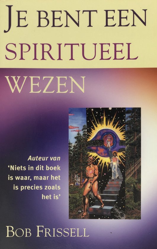 Je Bent Een Spiritueel Wezen