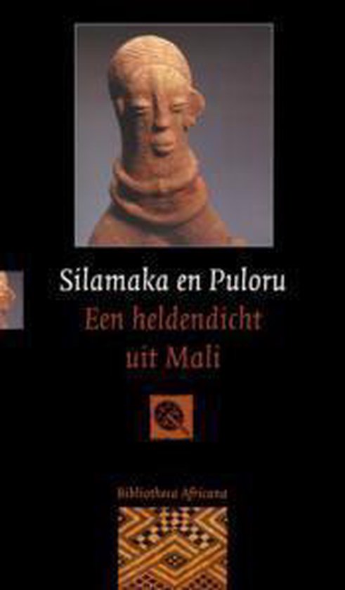 Silamaka En Puloru Epos Uit Mali