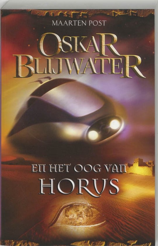 Oskar Blijwater En Het Oog Van Horus