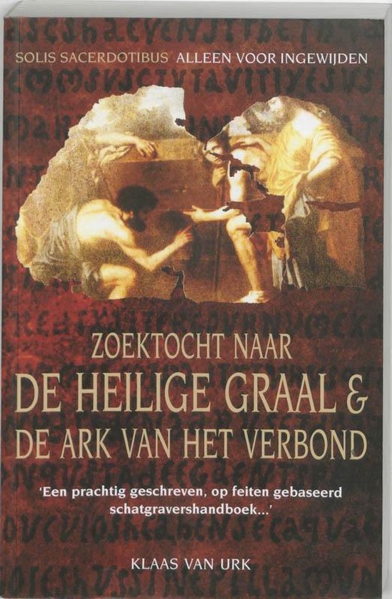 Zoektocht naar de heilige graal & de ark van het verbond