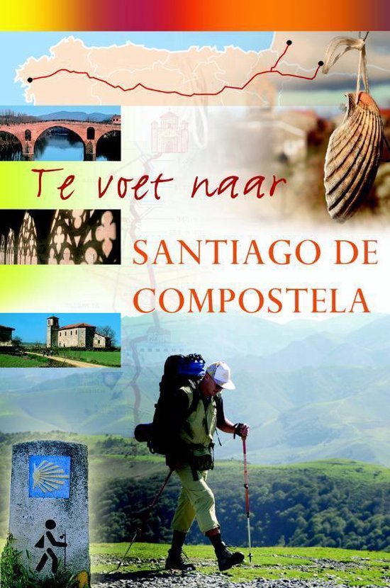 Te voet naar Santiago de Compostela