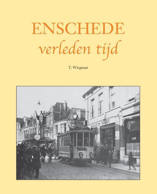 Verleden tijd  -   Enschede