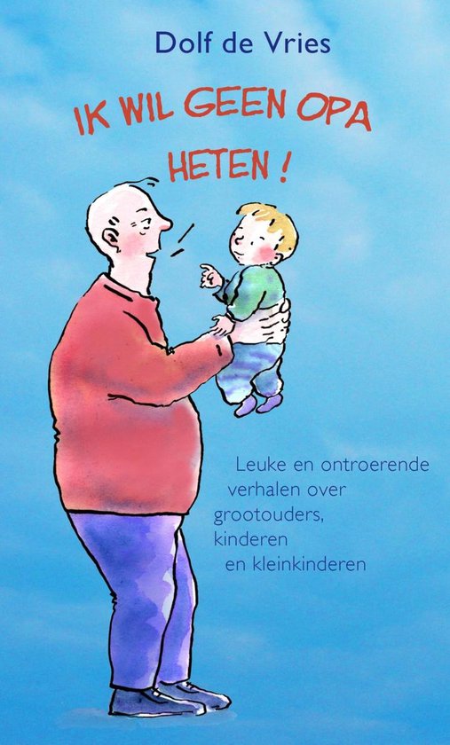 Ik wil geen opa heten!