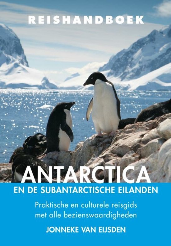 Reishandboek Antarctica en de subantarctische eilanden